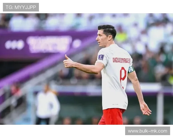 莱万百球闪耀波兰赛场，助力球队斩获关键胜利