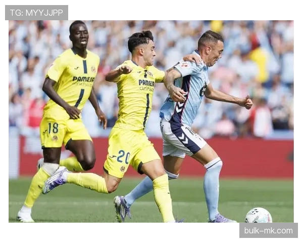 比利亚雷亚尔新赛季开局强势反弹，表现稳健引发期待